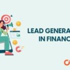 Strategies for competitive Lead Generation in Financial Services